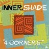Inner Shade - 4 Corners (CD)